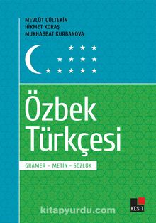 Özbek Türkçesi & Gramer-Metin-Sözlük kitap kapağı