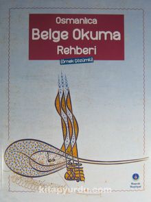 Osmanlıca Belge Okuma Rehberi (Örnek Çözümlü) kitap kapağı