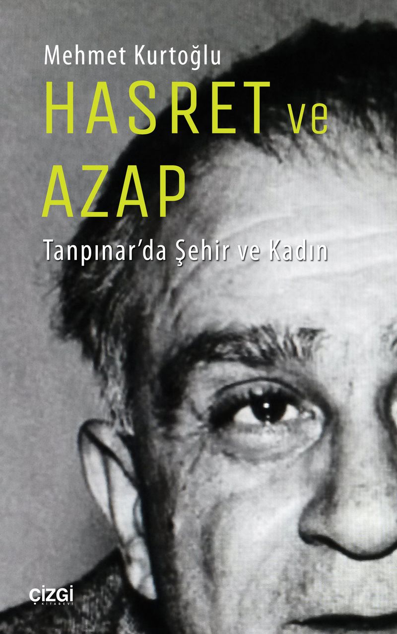 Hasret ve Azap Tanpınar'da Şehir ve Kadın kitap kapağı