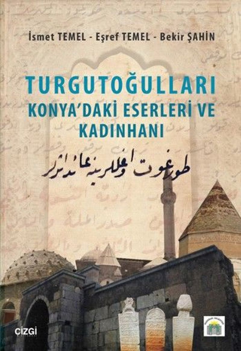 Turgutoğulları Konya'daki Eserleri ve Kadınhanı kitap kapağı