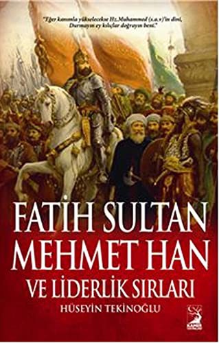 Fatih Sultan Mehmed Han ve Liderlik Sırları kitap kapağı