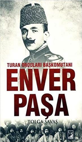 Turan Orduları Başkomutanı Enver Paşa kitap kapağı