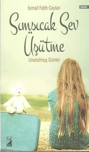 Sımsıcak Sev Üşütme kitap kapağı