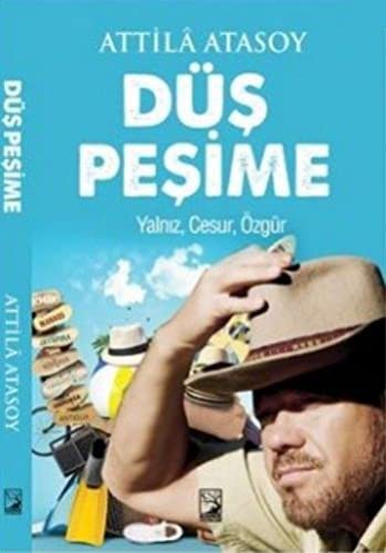 Düş Peşime Yalnız, Cesur, Özgür kitap kapağı