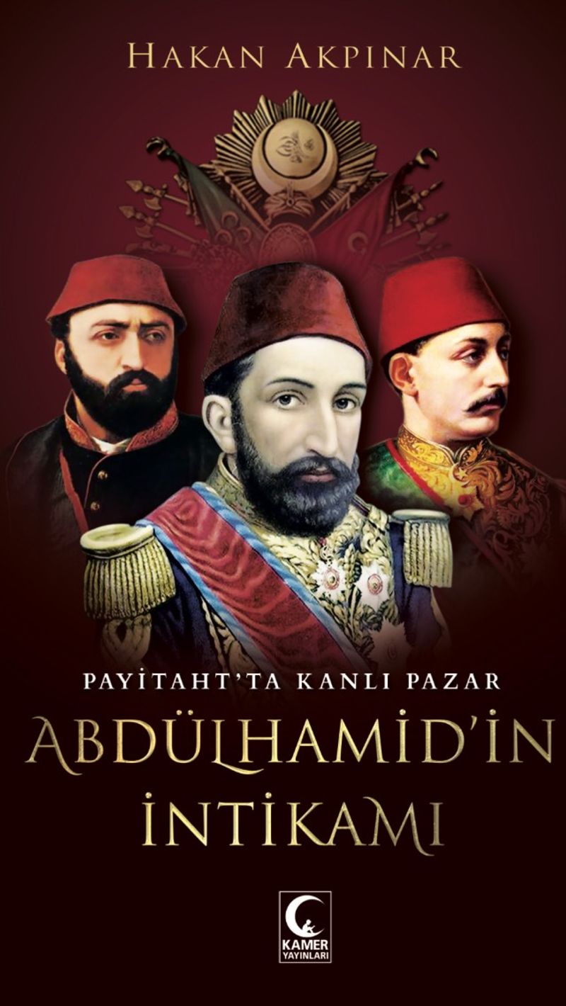 Abdulhamid'in İntikamı Payitahtta Kanlı Pazar kitap kapağı