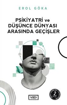 Psikiyatri ve Düşünce Dünyası Arasında Geçişler kitap kapağı
