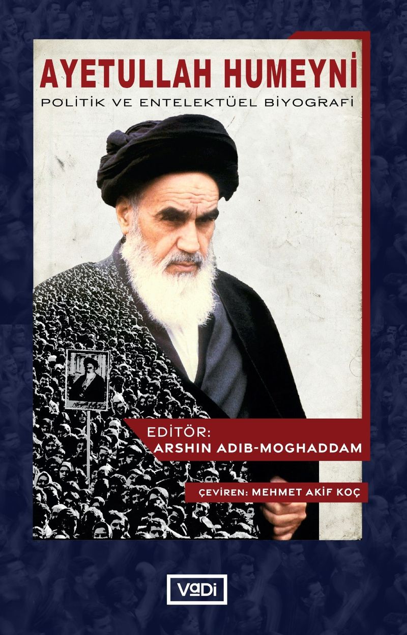 Ayetullah Humeyni Politik ve Entelektüel Biyografi kitap kapağı