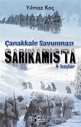 Çanakkale Savunması Sarıkamış’ta Başlar kitap kapağı