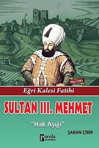 Sultan III. Mehmet & Hak Aşığı kitap kapağı