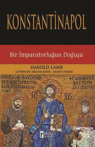Konstantinapol & Bir İmparatorluğun Doğuşu kitap kapağı