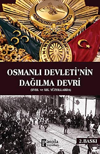 Osmanlı Devletinin Dağılma Devri & XVIII. Ve XIX Yüzyıllarda kitap kapağı