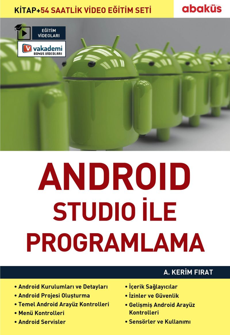 Android Studio ile Programlama (Kitap+54 Saatlik Video Eğitimi) kitap kapağı