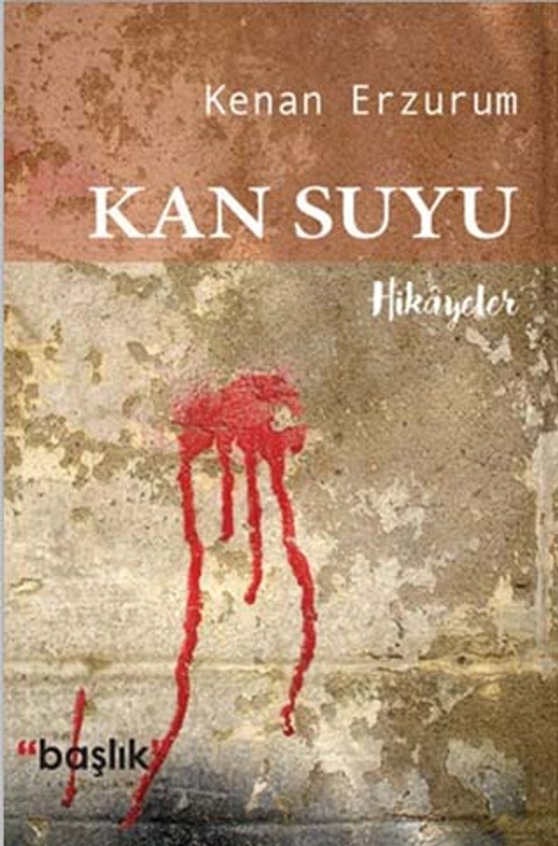 Kan Suyu Hikayeler kitap kapağı