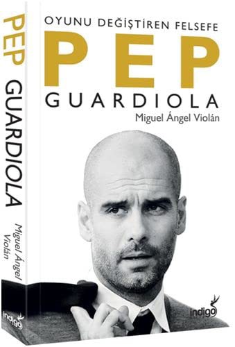 Pep Guardiola Oyunu Değiştiren Felsefe kitap kapağı