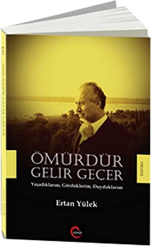 Ömürdür Gelir Geçer kitap kapağı
