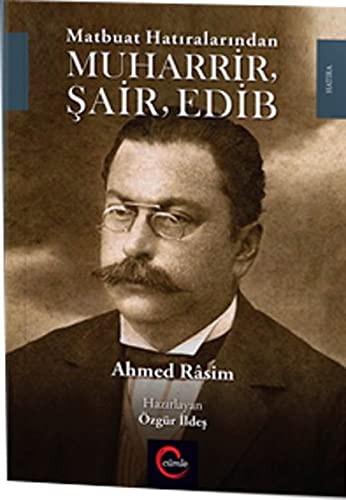 Matbuat Hatıralarından Muharrir, Şair, Edib kitap kapağı