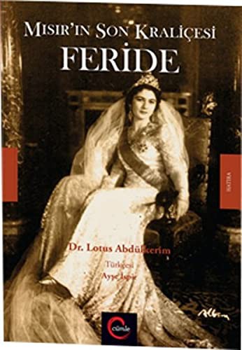 Mısır'ın Son Kraliçesi Feride kitap kapağı