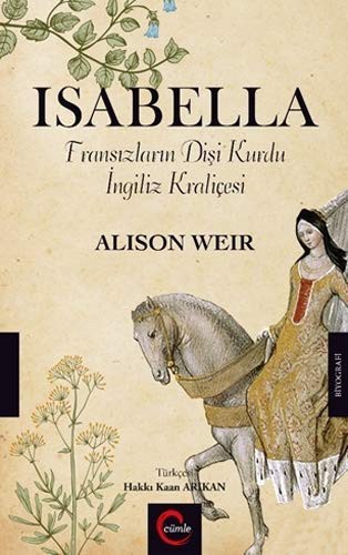 Isabella & Fransızların Dişi Kurdu İngiliz Kraliçesi kitap kapağı