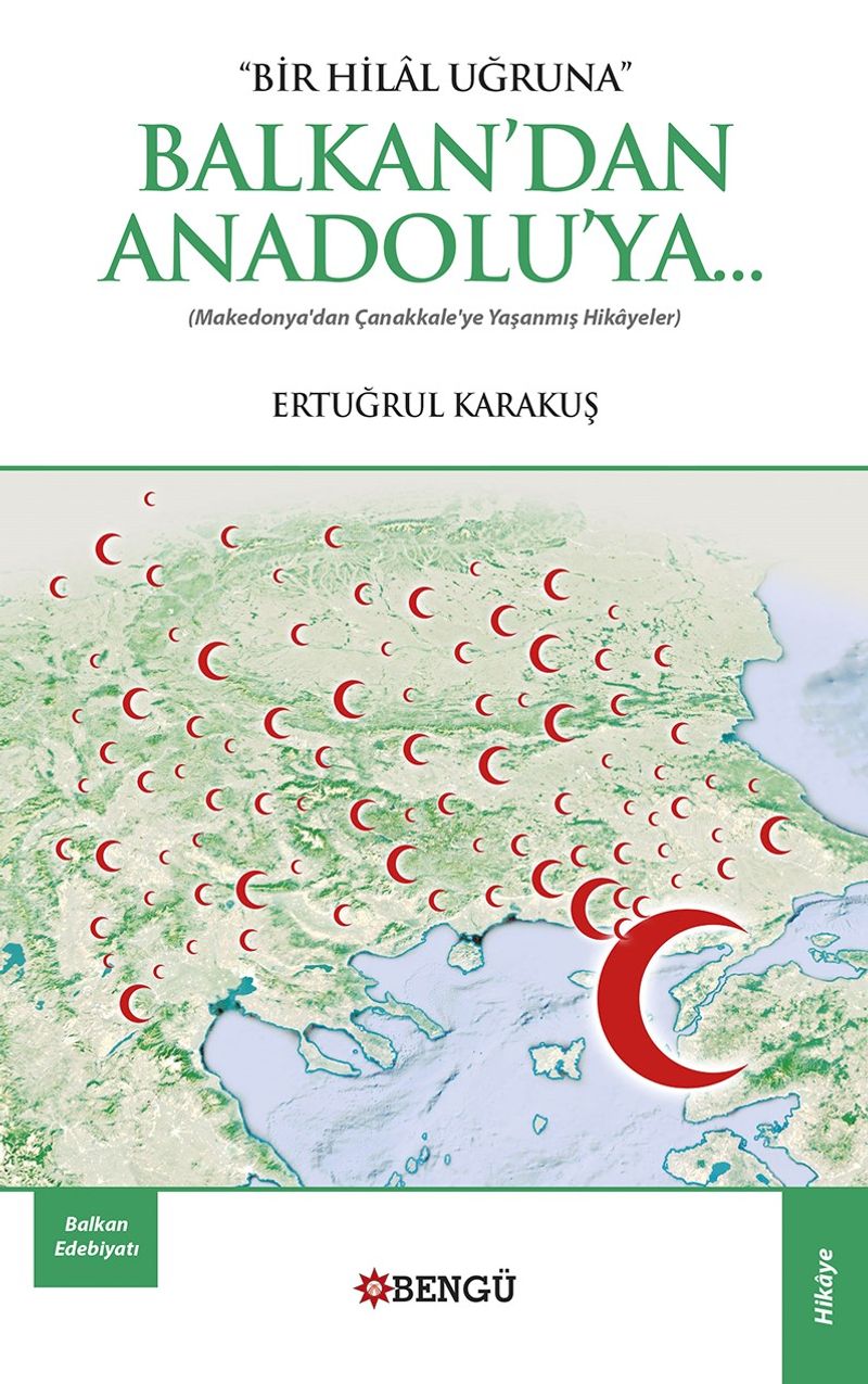 Bir Hilal Uğruna Balkan'dan Anadolu'ya kitap kapağı