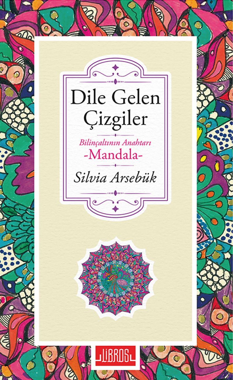 Dile Gelen Çizgiler Bilinçaltının Anahtarı Mandala kitap kapağı