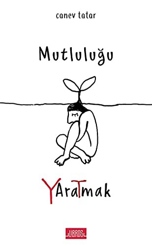 Mutluluğu Yaratmak kitap kapağı