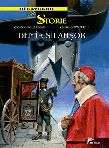 Le Storie Hikayeler 7 Demir Silahşör - Kurt Kalbi kitap kapağı
