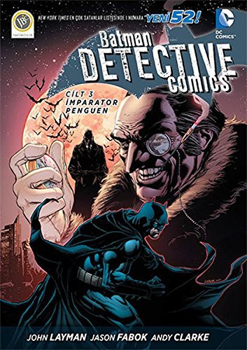 Batman - Dedektiflik Hikayeleri 3 - İmparator Penguen kitap kapağı
