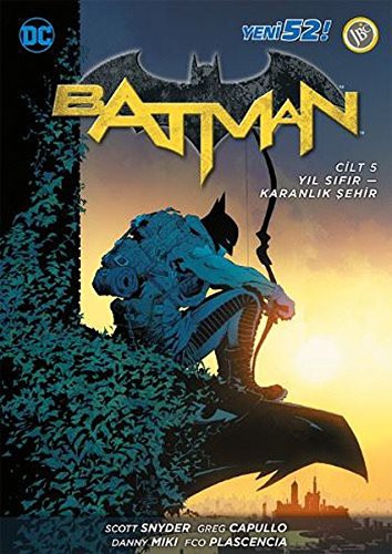 Batman Cilt 5 : Yıl Sıfır-Karanlık Şehir kitap kapağı