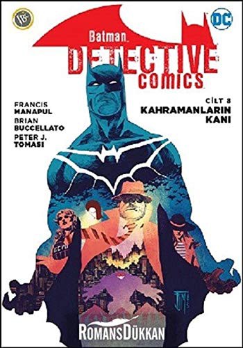 Kahramanların Kanı - Batman Dedektif Hikayeleri Cilt 8 kitap kapağı