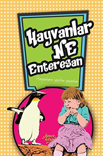 Hayvanlar Ne Enteresan kitap kapağı