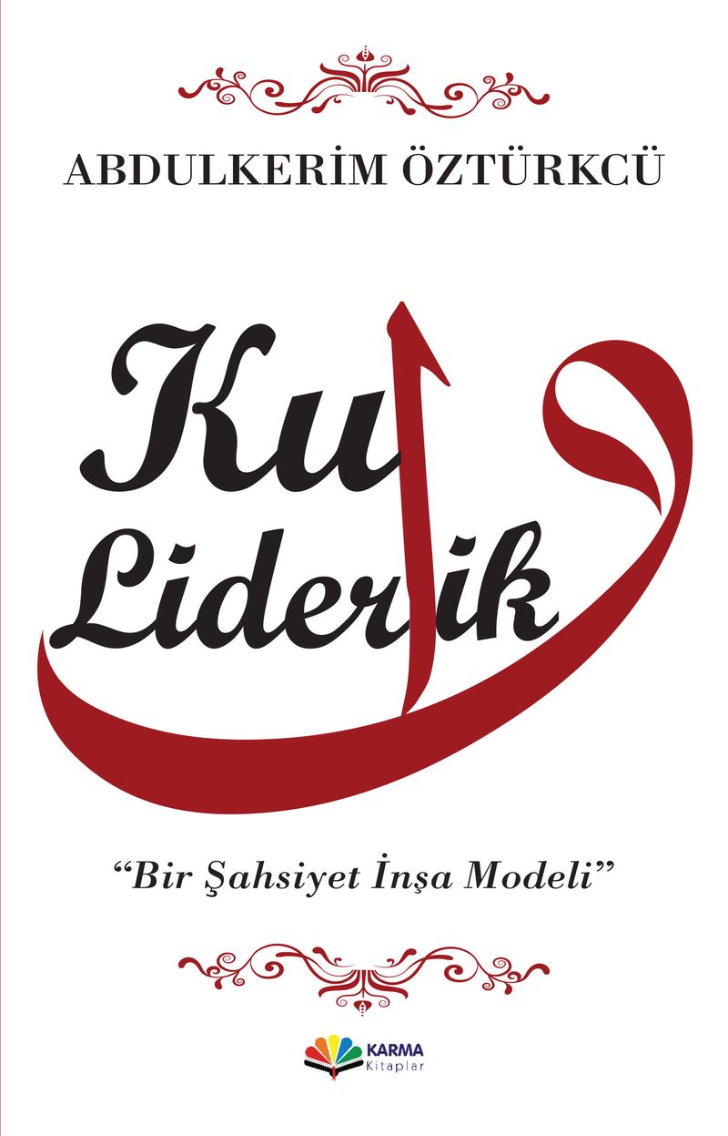 Kul Liderlik Bir Şahsiyet İnşa Modeli kitap kapağı