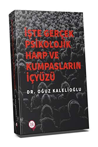 İşte Gerçek Psikolojik Harp ve Kumpasların İç Yüzü kitap kapağı