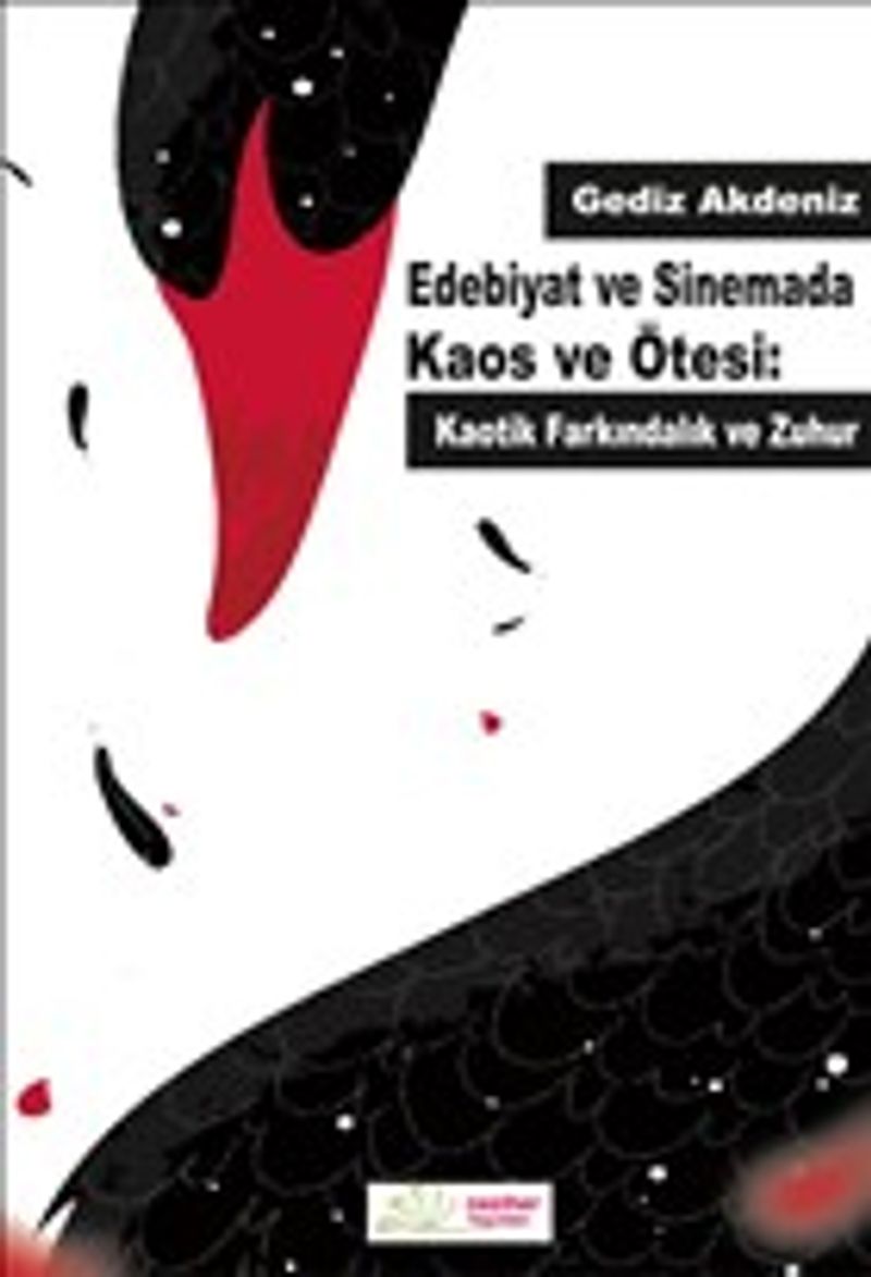 Edebiyat ve Sinemada Kaos ve Ötesi: Kaotik Farkındalık ve Zuhur kitap kapağı
