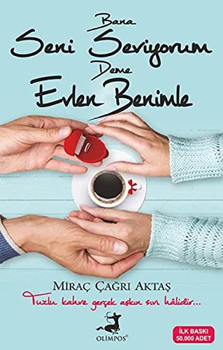 Bana Seni Seviyorum Deme Evlen Benimle kitap kapağı