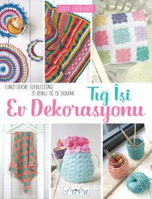 Tiğ İşi Ev Dekorasyonu kitap kapağı