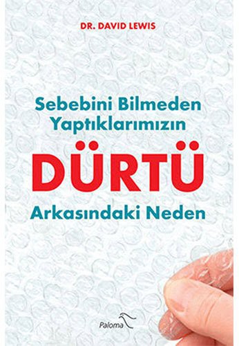 Dürtü Sebebini Bilmeden Yaptıklarımızın Arkasındaki Neden kitap kapağı