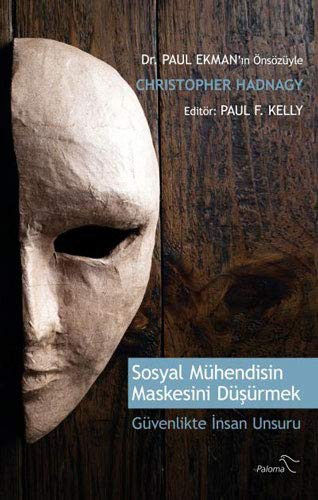 Sosyal Mühendisin Maskesini Düşürmek Güvenlikte İnsan Unsuru kitap kapağı