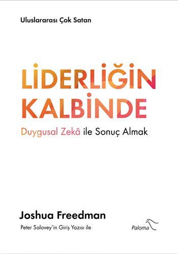Liderliğin Kalbinde Duygusal Zeka ile Sonuç Almak kitap kapağı