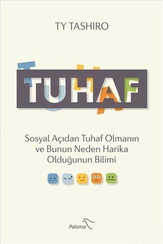 Tuhaf & Sosyal Açıdan Tuhaf Olmanın ve Bunun Neden Harika Olduğunun Bilimi kitap kapağı