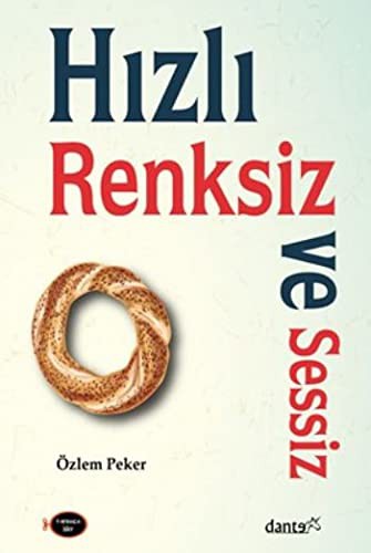 Hızlı Renksiz ve Sessiz kitap kapağı