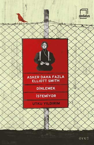 Asker Daha Fazla Elliott Smith Dinlemek İstemiyor kitap kapağı