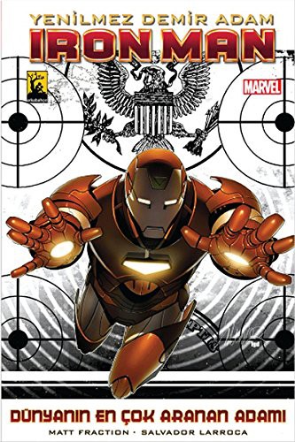 Iron Man (Demir Adam) Cilt 2 Dünyanın En Çok Aranan Adamı kitap kapağı