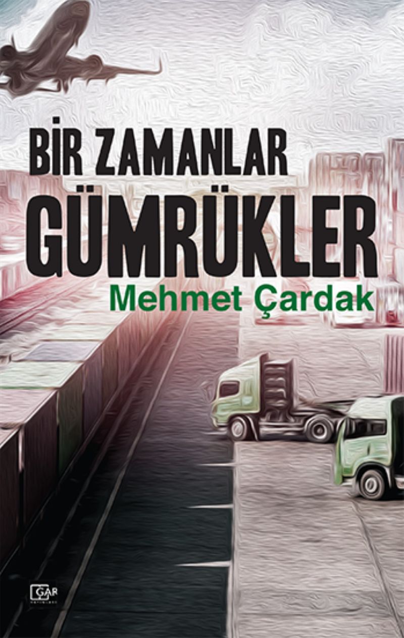 Bir Zamanlar Gümrükler kitap kapağı