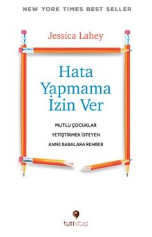 Hata Yapmama İzin Ver & Mutlu Çocuklar Yetiştirmek İsteyen Anne Babalara Rehber kitap kapağı