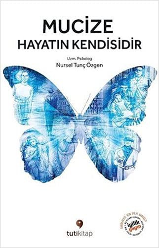 Mucize Hayatın Kendisidir kitap kapağı