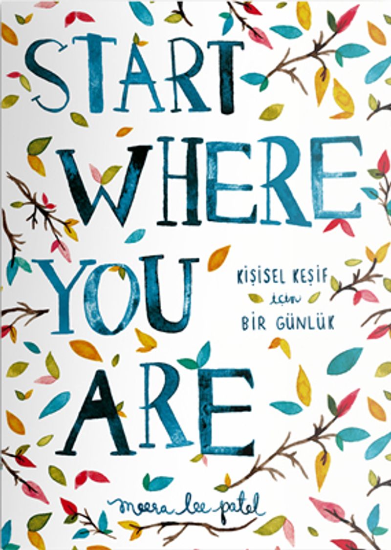 Start Where You Are - Kişisel Keşif İçin Bir Günlük kitap kapağı