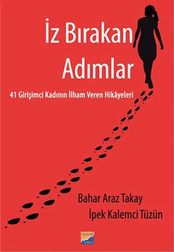 İz Bırakan Adımlar 41 Girişimci Kadının İlham Veren Hikayeleri kitap kapağı