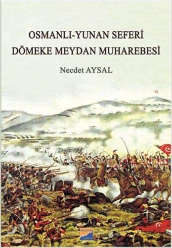 Osmanlı-Yunan Seferi Dömeke Meydan Muharebesi kitap kapağı