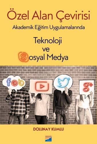 Özel Alan Çevirisi Akademik Eğitim Uygulamalarında Teknoloji ve Sosyal Medya kitap kapağı