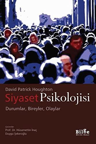 Siyaset Psikolojisi Durumlar, Bireyler, Olaylar kitap kapağı